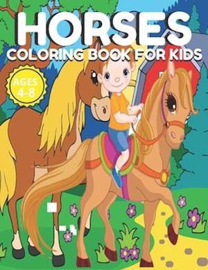 Horses Coloring Book for Kids Ages 4-8