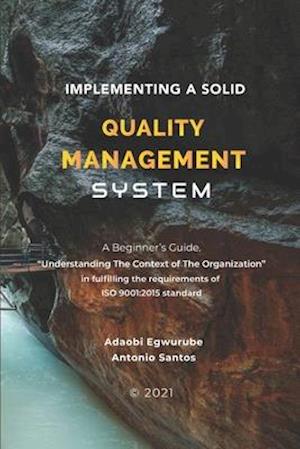 Implementing A Solid Quality Management System