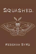 Squashed: Mental Illness Imprisoned in Poetry 