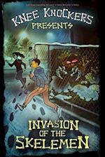 Knee Knockers Presents: : Invasion of the Skelemen 