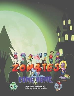 Zombies come home