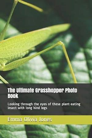 The Ultimate Grasshopper Photo Book