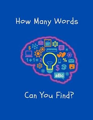 How Many Words Can You Find ?