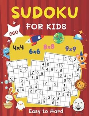 360 Sudoku for Kids Easy to Hard: 4x4, 6x6, 8x8 & 9x9 Sudoku Puzzles Book for Kids Ages 6-8 & 8-12 with Solution | Large Print