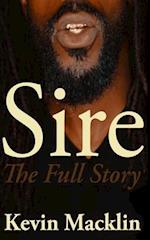 Sire: The Full Story 