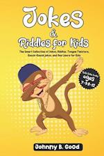 Jokes and Riddles for Kids : The Smart Collection Of Jokes, Riddles, Tongue Twisters, and funniest Knock-Knock Jokes Ever (ages 7-9 8-12) 