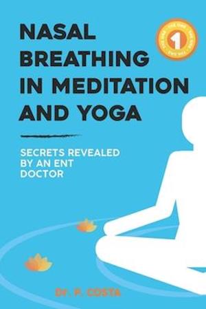 Nasal breathing in meditation and yoga
