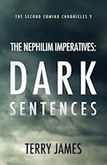 The Nephilim Imperatives: Dark Sentences 