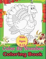 Kids Ages 8-12 Color By Number Coloring Book: A Fun Coloring Book for Kids Ages 6 and Up 