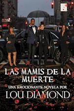 Las mamis De la muerte / Washington heights