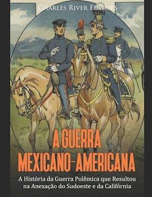 A Guerra Mexicano-Americana