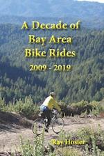 A Decade of Bay Area Bike Rides: 2009 - 2019 