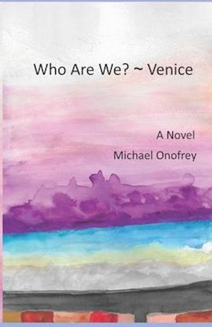 Who Are We? ~ Venice