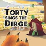 Torty Sings the Dirge