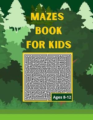 Mazes book for kids ages 8-12