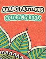 Arabic patterns coloring book : Islamic geometry patterns / original motifs / beautiful decorative tile designs / Arabic geometry / floral tiles patt