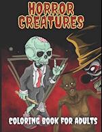 Horror Creatures Coloring Book For Adults