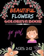 Beautiful Flowers Coloring book go girl Ages