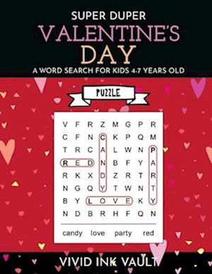 SUPER DUPER Valentine's Day - A Word Search for Kids 4-7 Years Old