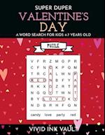 SUPER DUPER Valentine's Day - A Word Search for Kids 4-7 Years Old