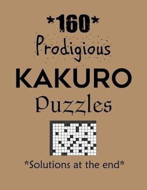 160 Prodigious Kakuro Puzzles - Solutions at the end