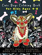 Cute Dogs Coloring Book for Kids Ages 4-8