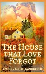 The House that Love Forgot