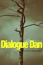 Dialogue Dan