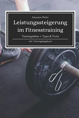 Leistungssteigerung im Fitnesstraining