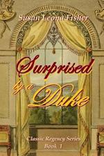Surprised by a Duke: A Regency Romance 