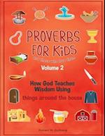 Proverbs for Kids and those who love them Volume 2