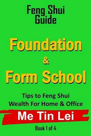 Foundation & Form School: My Feng Shui Guide