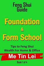 Foundation & Form School: My Feng Shui Guide 