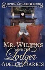 Mr. Wilkins and the Lodger