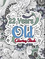 22 Years Old Coloring Book