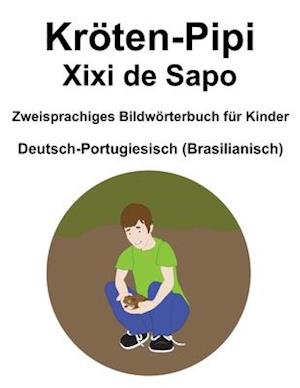 Deutsch-Portugiesisch (Brasilianisch) Kröten-Pipi / Xixi de Sapo Zweisprachiges Bildwörterbuch für Kinder