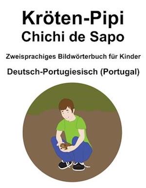 Deutsch-Portugiesisch (Portugal) Kröten-Pipi / Chichi de Sapo Zweisprachiges Bildwörterbuch für Kinder