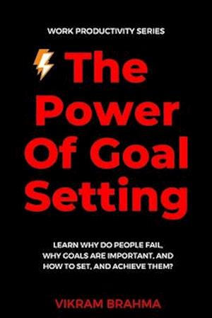 The Power Of Goal Setting