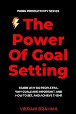 The Power Of Goal Setting