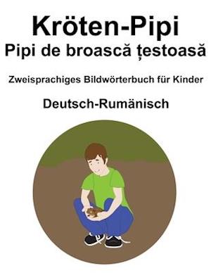 Deutsch-Rumänisch Kröten-Pipi / Pipi de broasc&#259; &#539;estoas&#259; Zweisprachiges Bildwörterbuch für Kinder