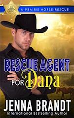 Rescue Agent for Dana: A Prairie Horse Rescue 