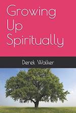 Growing Up Spiritually