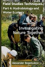 Field Studies Techniques. Part 4. Hydrobiology and Water Ecology