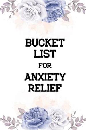 Bucket List for Anxiety Relief