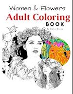 Women & Flowers Adult Coloring Book. For Relaxing & Stress Relief Beauty of Women & Flowers illustration