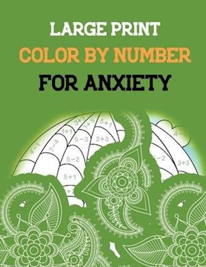 Large Print Color by Number for Anxiety