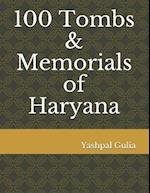 100 Tombs & Memorials of Haryana