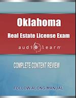 Oklahoma Real Estate License Exam AudioLearn: Complete Audio Review for the Real Estate License Examination in Oklahoma! 