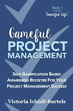 Gameful Project Management