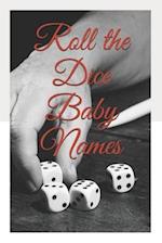 Roll the Dice Baby Names